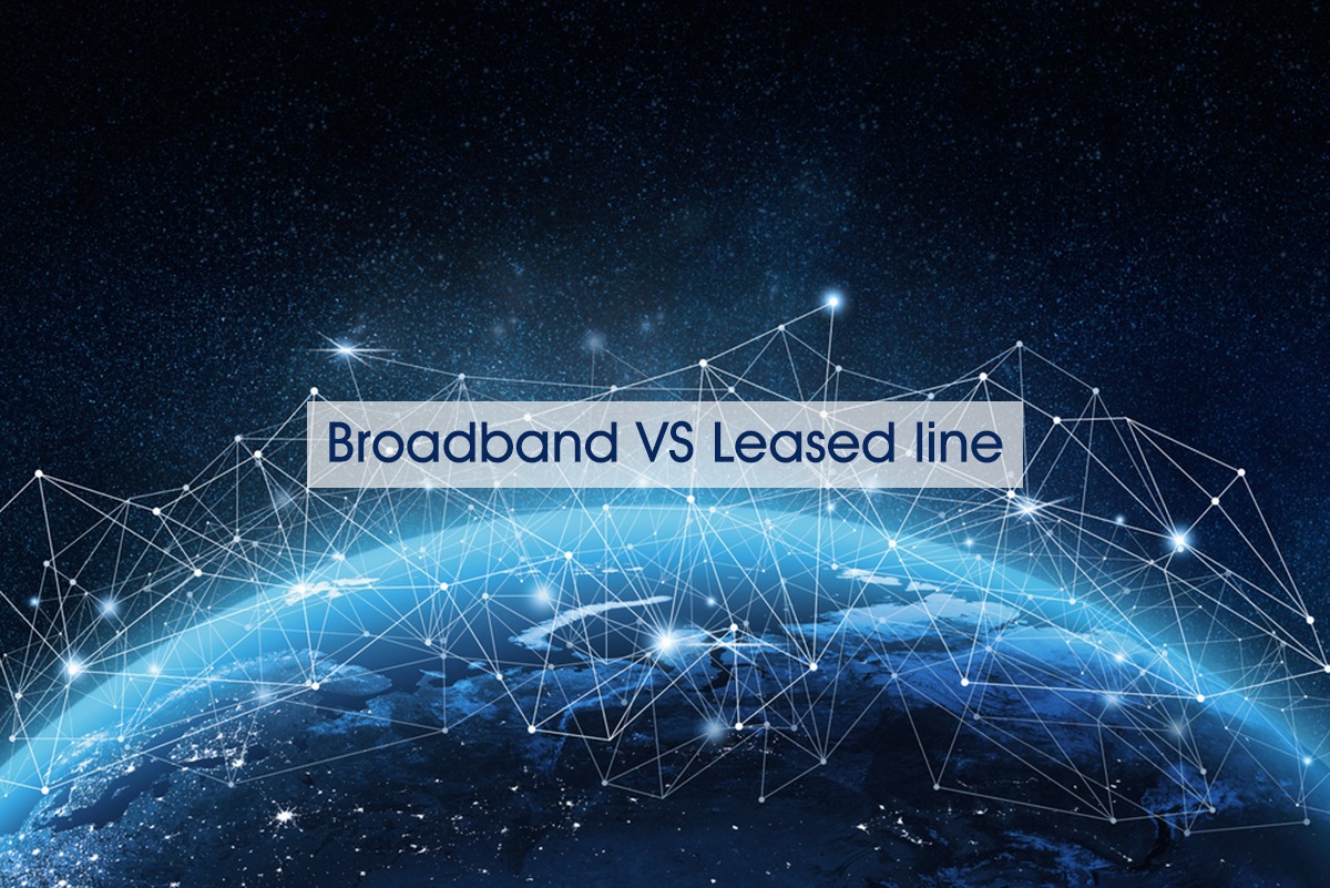 Broadband VS Leased line