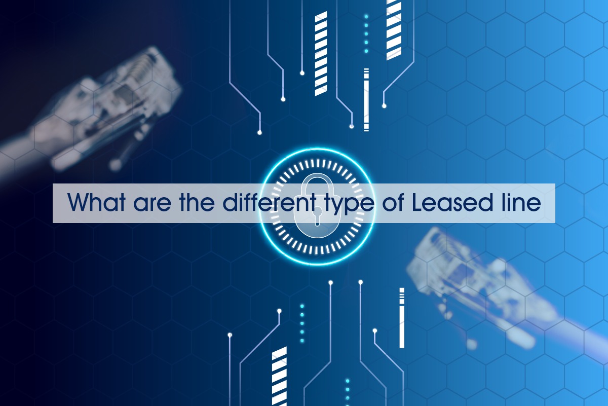 What are the different type of Leased line